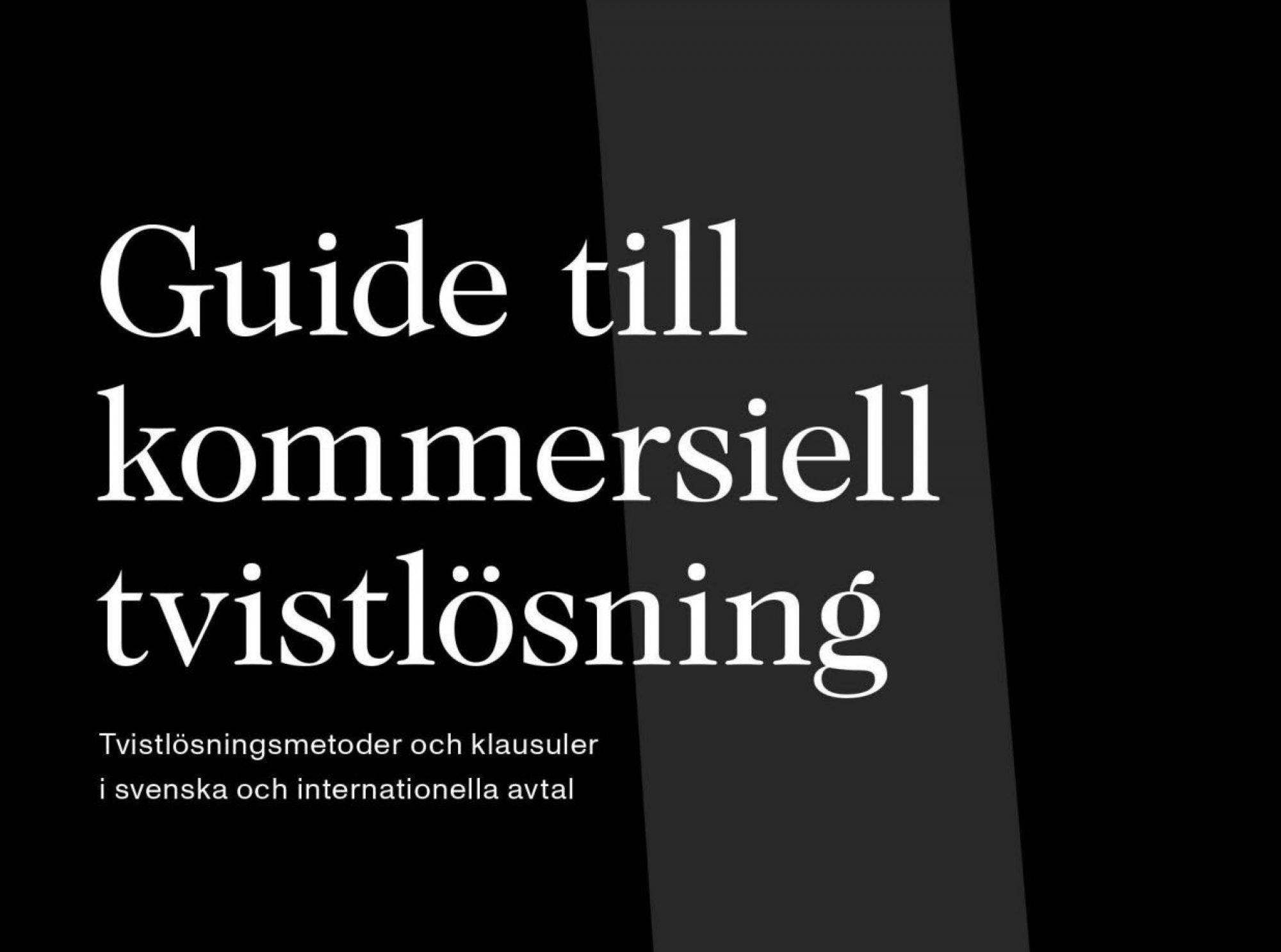 A Guide to Commercial Dispute Resolution in Swedish